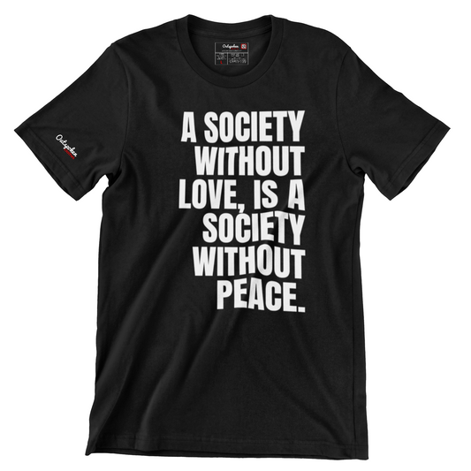 A Society Without Peace Unisex T-shirt