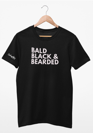 Bald, Black and Bearded T-shirt